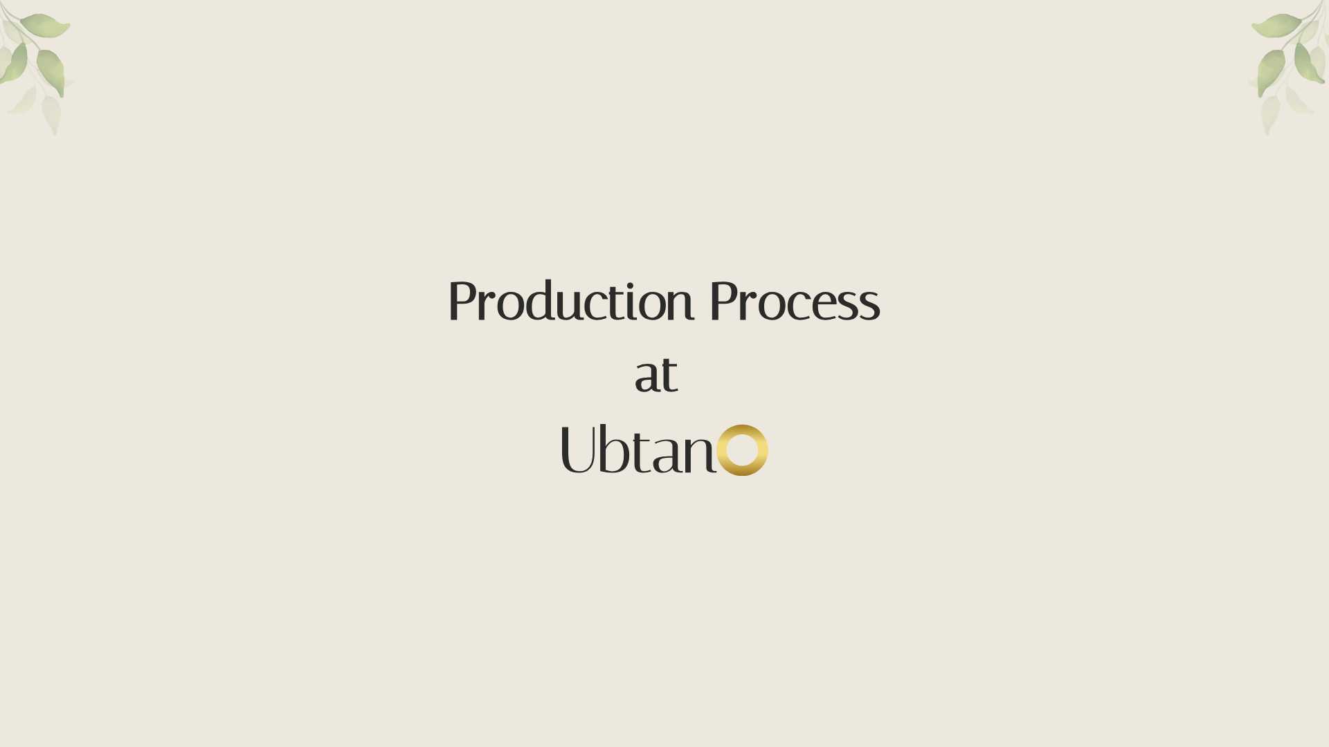 Behind the Scenes: Making UbtanO Powder Vol 1